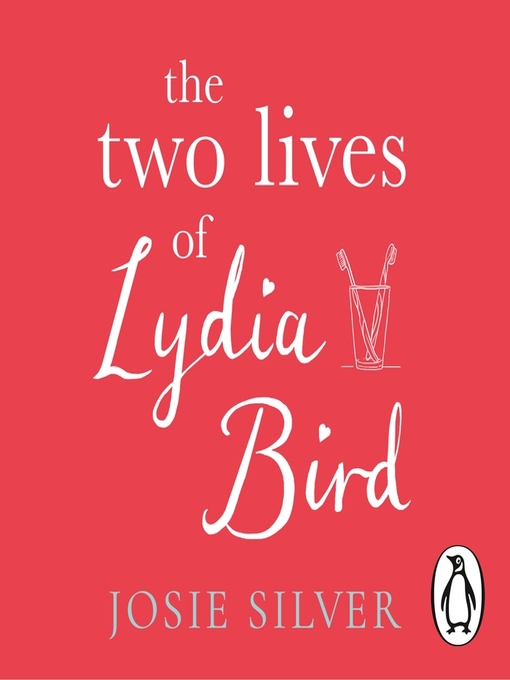 the two lives of lydia bird a novel